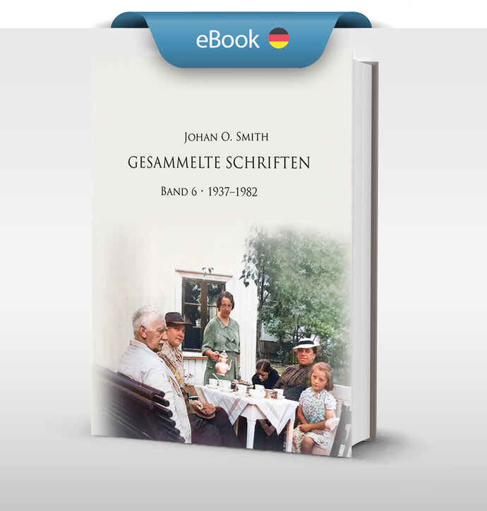 Johan O. Smith - Gesammelte Schriften Band 6 • 1937 - 1982 - eBook