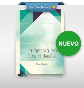 La gracia en Cristo Jesus - libro electrónico