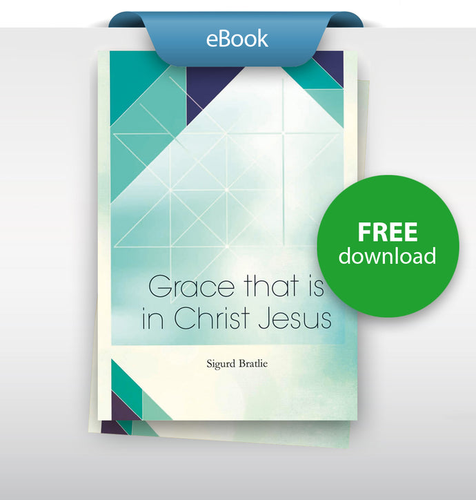 The Grace that is in Christ Jesus (English) - eBook